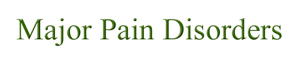Major Pain Disorders